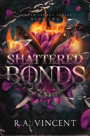 [Broken Legacy 02] • Shattered Bonds